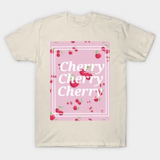 Cherry Cherry Cherry T-Shirt